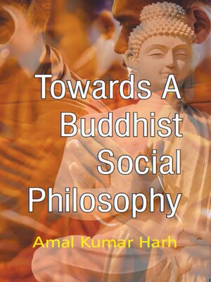 cover image of Towards a Buddhist Social Philosophy